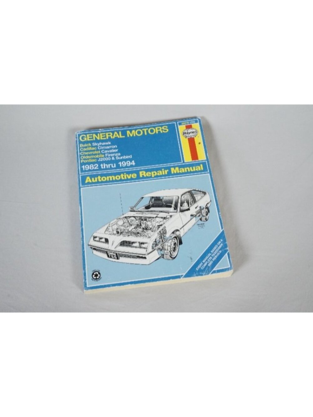 General Motors J-Cars Automotive Repair Manual: 1982 Through 1994